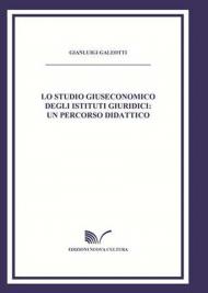 Lo studio giuseconomico degli studi giuridici