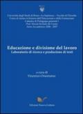 Educazione e divisione del lavoro. Laboratorio di ricerca e produzione di te