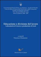 Educazione e divisione del lavoro. Laboratorio di ricerca e produzione di te