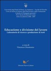 Educazione e divisione del lavoro. Laboratorio di ricerca e produzione di te