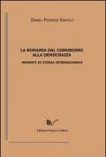 La Romania dal comunismo alla democrazia. Momenti di storia internazionale