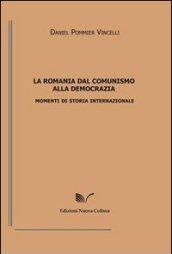 La Romania dal comunismo alla democrazia. Momenti di storia internazionale