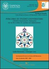 Percorsi di studio universitari. Crediti raggiunti, passaggi ad altri corsi di laurea ed abbandoni