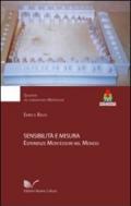 Sensibilità e misura. Esperienze Montessori nel mondo