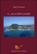 E alla fine il mare