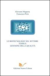 Le biotecnologie nel settore tessile. Gestione della qualità