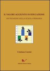 Il valore aggiunto in educazione. Un'indagine nella scuola primaria