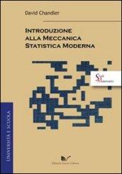 Introduzione alla meccanica statistica moderna