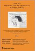 Applied complex and quaternionic approximation