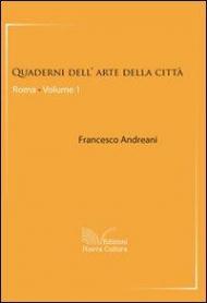 Quaderni dell'arte della città. Roma. Vol. 1