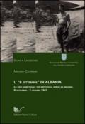 L'8 settembre in Albania. La crisi armistiziale tra impotenza, errori ed eroismo (8 settembre-7 ottobre 1943)