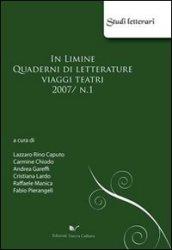 In limine. Quaderni di letterature, viaggi, teatri 2007. 1.