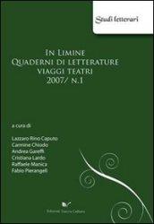 In limine. Quaderni di letterature, viaggi, teatri 2007. 1.