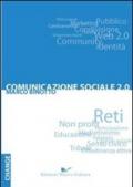 Comunicazione sociale 2.0. Reti, non profit e partecipazione verso la terza comunicazione