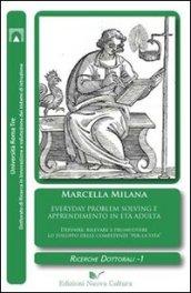 Everyday problem solving e apprendimento in età adulta. Definire, rilevare e promuovere lo sviluppo delle competenze «per la vita»