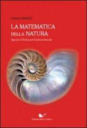 La matematica della natura. Appunti di fisica per scienze naturali