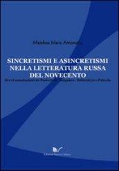 Sincretismi e asincretismi nella letteratura russa del Novecento. Brevi annotazioni su Pasternak, Bulgakov, Solzenicyn e Pelevin