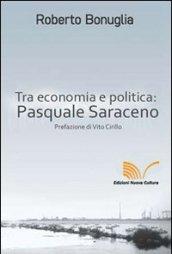 Tra economia e politica: Pasquale Saraceno