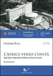 L'Africa verso l'unità (1945-2000). Dagli Stati indipendenti all'atto di unione di Lomè