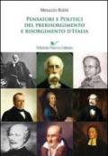 Pensatori e politici del prerisorgimento e Risorgimento d'Italia