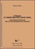 L'Italia e i paesi baltici (1919-1924). I documenti d'archivio dello Sato Maggiore dell'Esercito