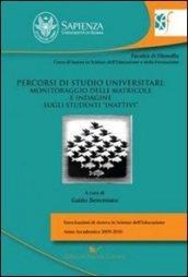 Percorsi di studio universitari: monitoraggio delle matricole e indagine sugli studenti «inattivi»