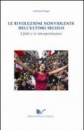 Le rivoluzioni non violente dell'ultimo secolo. I fatti e le interpretazioni