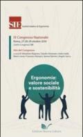 Ergonomia, valore sociale e sostenibilità. Atti del 9° Congresso nazionale SIE (Roma, 27-29 ottobre 2010)