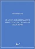 Le scelte di indebitamento nelle strategie finanziarie dell'azienda