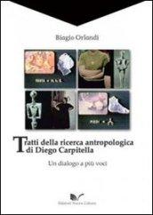 Tratti della ricerca antropologica di Diego Carpitella. Un dialogo a più voci