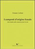 I composti d'origine frasale. Uno studio sulla comunicazione in rete