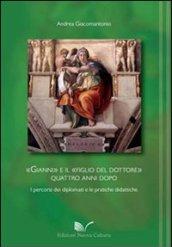 Gianni e il figlio del dottore. Quattro anni dopo i percorsi dei laureati e le pratiche didattiche