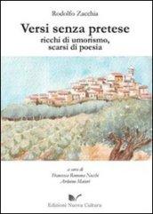 Versi senza pretese ricchi di umorismo, scarsi di poesia