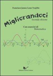 Migliorandoci. Con esercizi di matematica