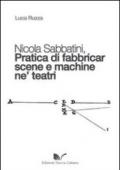 Nicola Sabbatini. Pratica di fabbricar scene e macchine ne' teatri