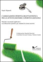 L'associazione sportiva dilettantistica per le attività motorie e sportive giovanili