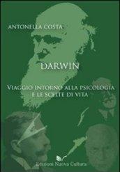 Darwin: viaggio intorno alla psicologia e le scelte di vita