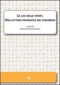 Le luci dello sport. Una lettura prismatica del fenomeno