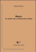 Ardeal. Le origini della Transilvania romena