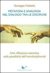 Metafora e analogia nel dialogo tra le discipline. Una riflessione teoretica sulla possibilità dell'interdisciplinarità