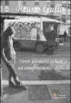Venti poemetti urbani e un componimento difficile