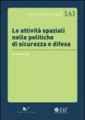 Le attività spaziali nelle politiche di sicurezza e difesa