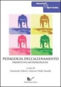 Pedagogia dell'allenamento. Prospettive metodologiche