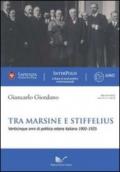 Tra marsine e stiffelius. Venticinque anni di politica estera italiana 1900-1925