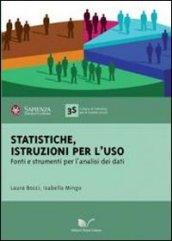 Statistiche. Istruzioni per l'uso. Fonti e strumenti per l'analisi dei dati