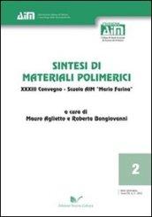 Sintesi di materiali polimerici 33° Convegno. Scuola AIM «Mario Farina»