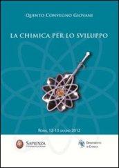 La chimica per lo sviluppo. 5° Convegno giovani