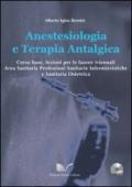 Anestesiologia e terapia antalgica. Con CD-ROM