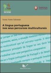 A Lingua portuguesa nos seus percursos multiculturais