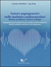 Fattori angiogenetici nelle malattie cardiovascolari. Realtà, problemi e futuri sviluppi